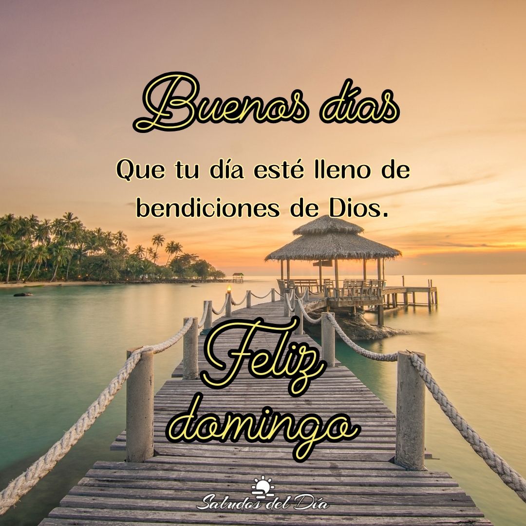 Buenos días y feliz domingo